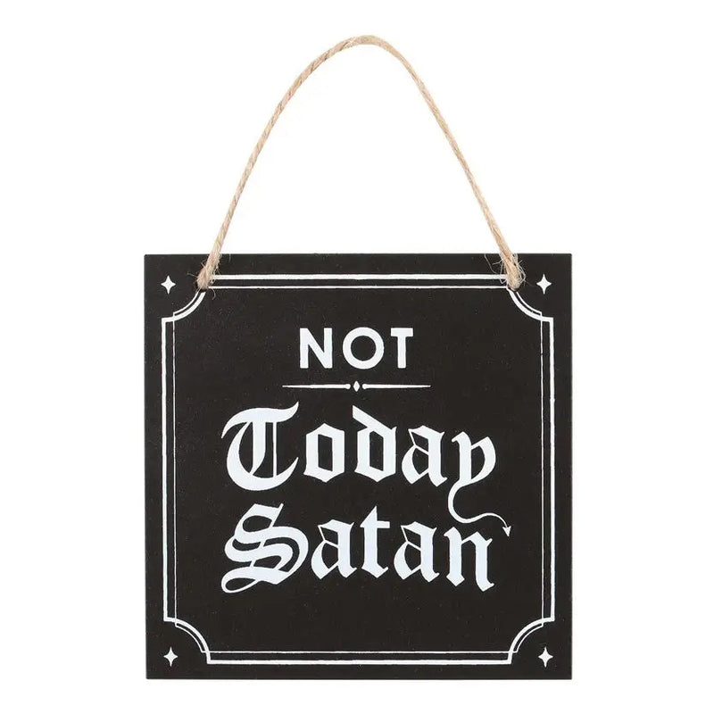 Gothic Not Today Satan Hanging Sign