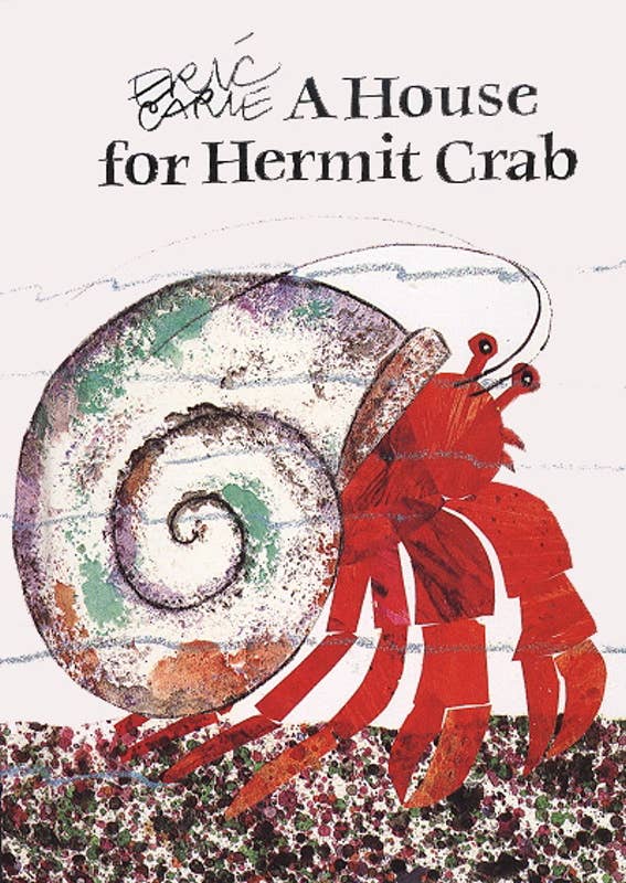 A House for Hermit Crab by Eric Carle- Hardcover
