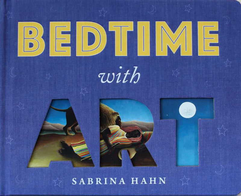 Book cover of 'Bedtime with Art' by Sabrina Hahn with a blue background and cutout letters.