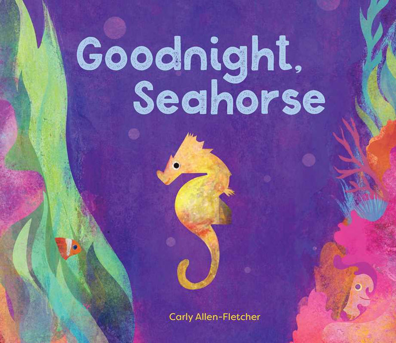 Book cover of 'Goodnight, Seahorse' with a colorful seahorse illustration on a purple background.