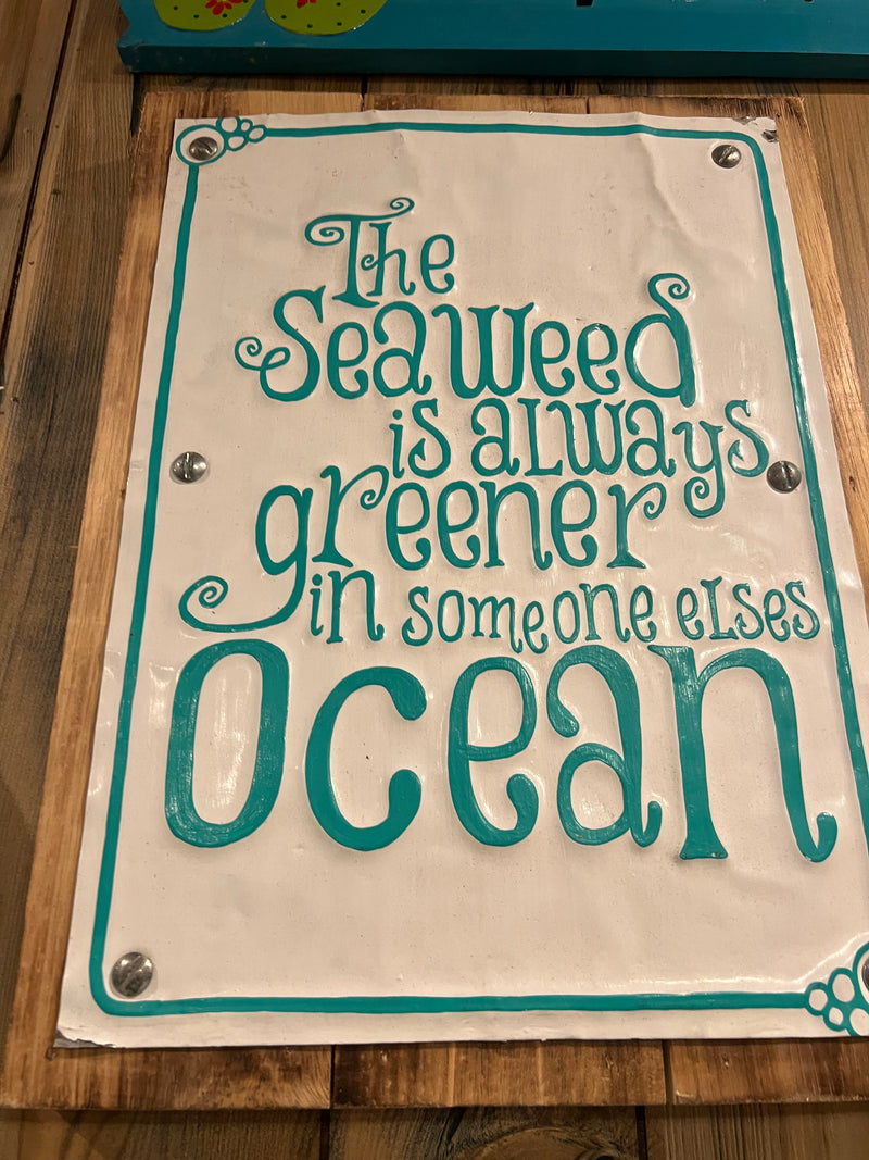 Seaweed Is Always Sign