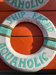 Ship Faced Aquaholic Sign