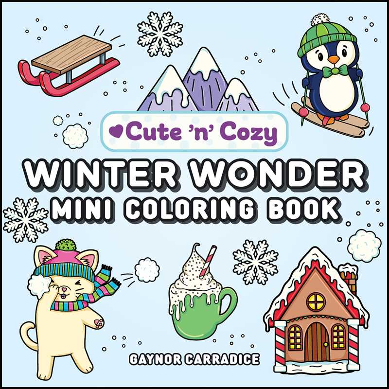 Cover of 'Cute n' Cozy Winter Wonder Mini Coloring Book' with illustrations of a penguin, cat, mountain, sled, snowflakes, and gingerbread house.