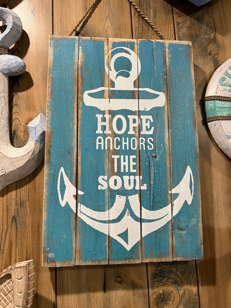 Hope Anchors Sign - Loving Coastal Living