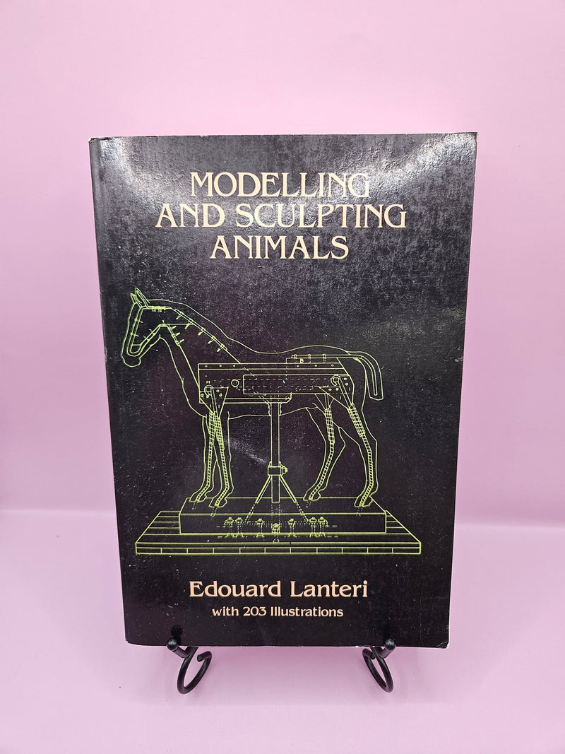 Modeling and Sculpting Animals by Edouard Lanteri - Previously Owned - BooksBarbara Stirling