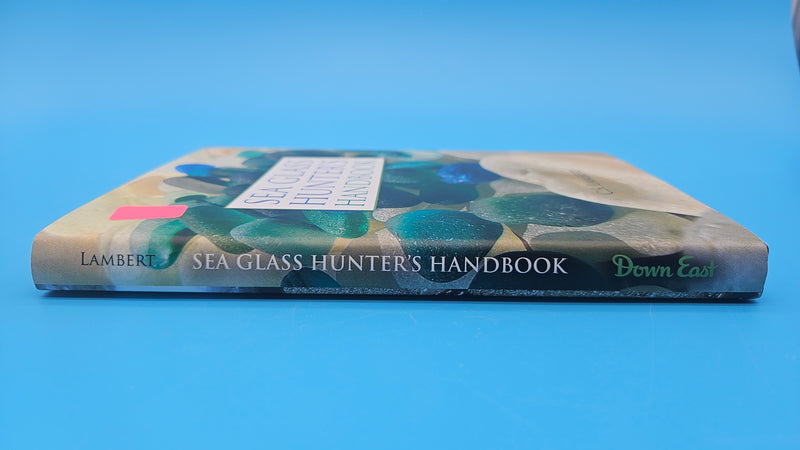 Sea Glass Hunter’s Handbook hardcover by C.S. Lambert, 2010 edition with tips and photos for identifying and collecting sea glass.