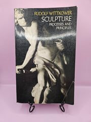 Cover of Sculpture: Processes and Principles by Rudolf Wittkower, a guide on sculptural techniques and history