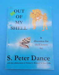 Out of My Shell softcover book by S. Peter Dance, 2005 edition with shell-collecting stories and marine life insights.