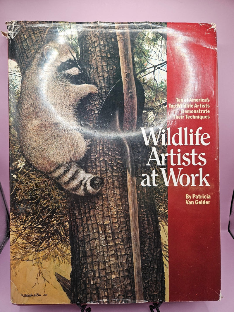 Wildlife Artists at Work by Patricia Van Gelder (Hardcover, Pre - Owned) - BooksBarbara Stirling