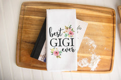 Best Gigi Ever Kitchen Towel