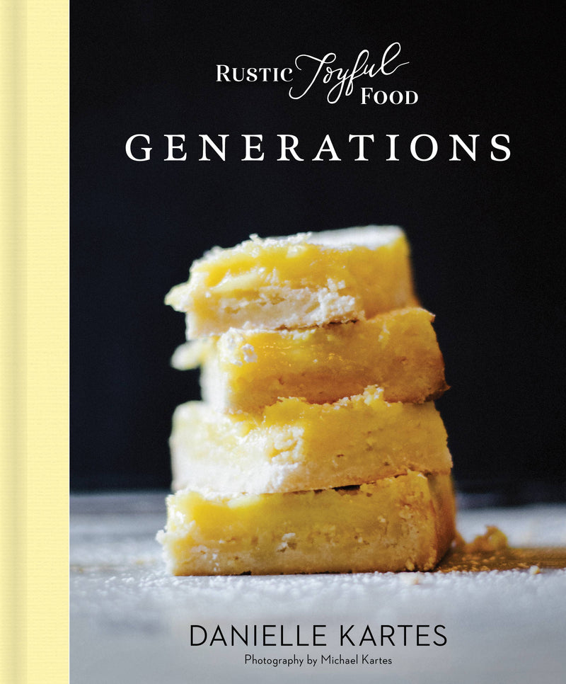 Rustic Joyful Food: Generations (HC)
