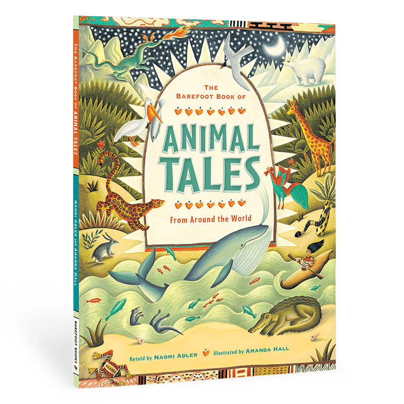 The Barefoot Book of Animal Tales - Paperback - BooksBarefoot Books